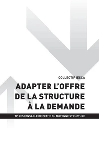 TP RESPONSABLE DE PETITE OU MOYENNE STRUCTURE - AT2 Adapter l'offre de la structure à la demande