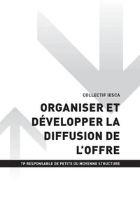 TP RESPONSABLE DE PETITE OU MOYENNE STRUCTURE - AT2 Organiser et développer la diffusion de l'offre