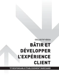 TP RESPONSABLE ÉTABLISSEMENT MARCHAND - AT1 | Bâtir et développer l’expérience client