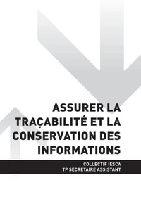 TP SECRÉTAIRE ASSISTANT - AT1 Assurer la traçabilité et la conservation des informations