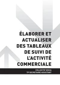 TP SECRÉTAIRE ASSISTANT - AT2 Élaborer et actualiser des tableaux de suivi de l'activité commerciale