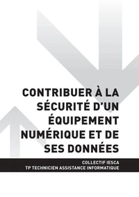 TP TECHNICIEN ASSISTANCE EN INFORMATIQUE - AT2 Contribuer à la sécurité d'un équipement numérique et de ses données
