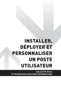 TP TECHNICIEN ASSISTANCE EN INFORMATIQUE - AT2 Installer, déployer et personnaliser un poste utilisateur