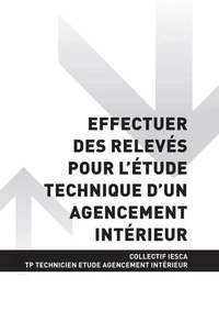 TP TECHNICIEN ÉTUDE AGENCEMENT INTÉRIEUR - AT2 Effectuer des relevés pour l'étude technique d'un agencement intérieur