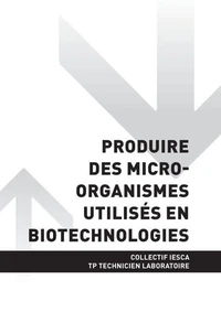 TP TECHNICIEN LABORATOIRE - AT2 Produire des micro-organismes utilisés en biotechnologies