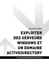 TP TECHNICIEN SUPÉRIEUR ET RÉSEAUX - AT1 Exploiter des serveurs Windows et un domaine ActiveDirectory