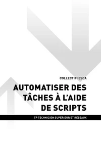 TP TECHNICIEN SUPÉRIEUR ET RÉSEAUX - AT2 Automatiser des taches a l'aide de scripts