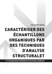 TP TECHNICIEN SUPÉRIEUR PHYSICIEN CHIMISTE - AT1 Caractériser des échantillons organiques par des techniques d'analyse structurale