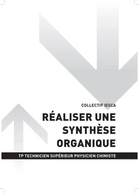TP TECHNICIEN SUPÉRIEUR PHYSICIEN CHIMISTE - AT1 Réaliser une synthèse organique