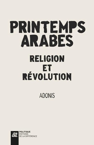 Printemps arabes. Religion et révolution - Occasion