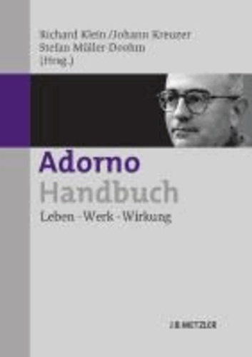 Adorno-Handbuch - Leben - Werk - Wirkung.