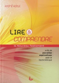 Lire & comprendre : le Nouveau Testament