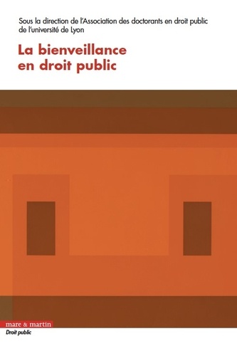  ADPL et Nicolas Charrol - La bienveillance en droit public.