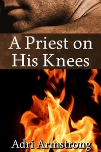 A Priest on His Knees