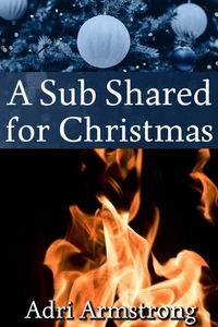 A Sub Shared for Christmas