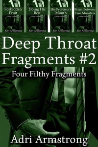Deep Throat Fragments #2