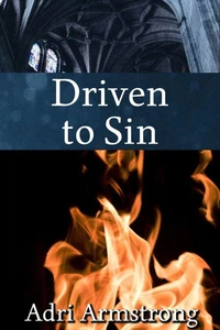 Driven to Sin