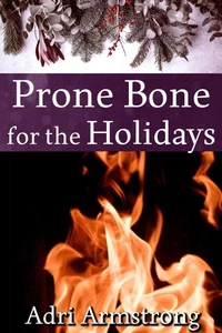 Prone Bone for the Holidays