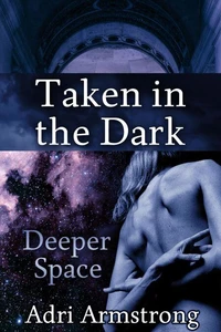 Taken in the Dark