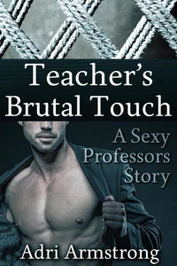Teacher's Brutal Touch
