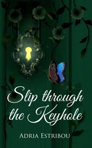 Slip Through the Keyhole