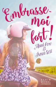 Embrasse-moi fort !