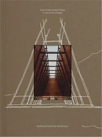 Apaloosa Estudio de Arquitectura: A View from Chiapas