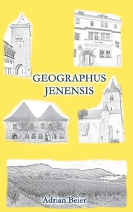 Adrian Beier - Geographus Jenensis.
