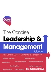  Adrian Brown - The Concise Management &amp; Leadership Guide - The Concise Collection, #2.