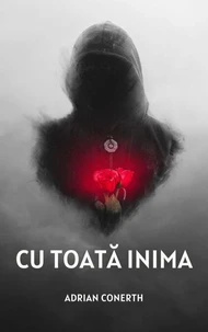 CU TOATĂ INIMA