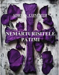 NEMĂRTURISITELE PATIMI