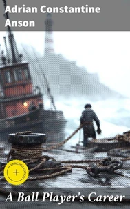 A Ball Player's Career