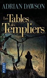 Adrian Dawson - Les tables des Templiers.