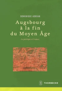Augsbourg à la fin du Moyen Age
