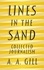 Lines in the Sand. Collected Journalism