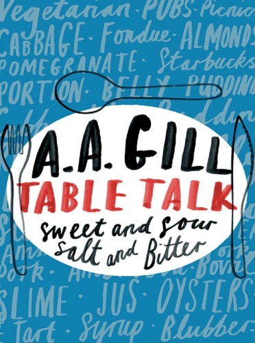 Table Talk. Sweet And Sour, Salt and Bitter