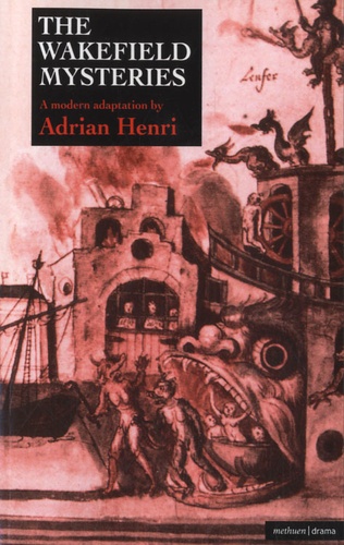 Adrian Henri - The Wakefield Mysteries.