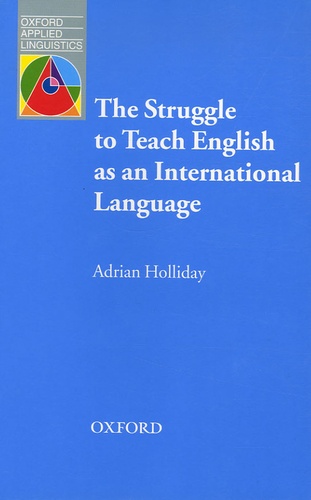 Adrian Holliday - The Struggle to Teach English as an International Language.