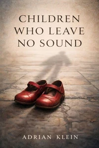 Children Who Leave No Sound