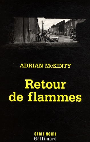 Adrian McKinty - Retour de flammes.