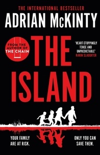 Adrian McKinty - The Island - The Instant New York Times Bestseller.