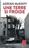 Adrian McKinty - Une terre si froide.