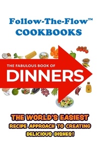  Adrian Oades - Follow-the-Flow Cookbooks: The Fabulous Book of Dinners.