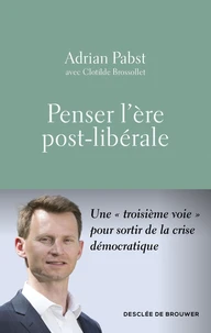 Penser l'ère post-libérale