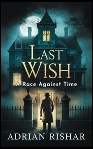 Last Wish: A Race Against Time