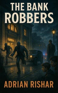 The Bank Robbers
