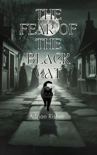 The Fear of the Black Cat