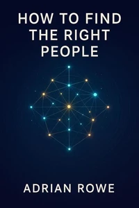 How To Find The Right People