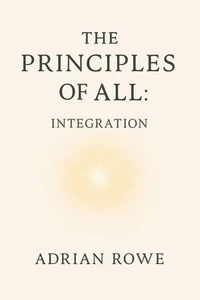 The Principles of All: Integration
