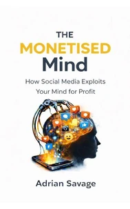 The Monetised Mind